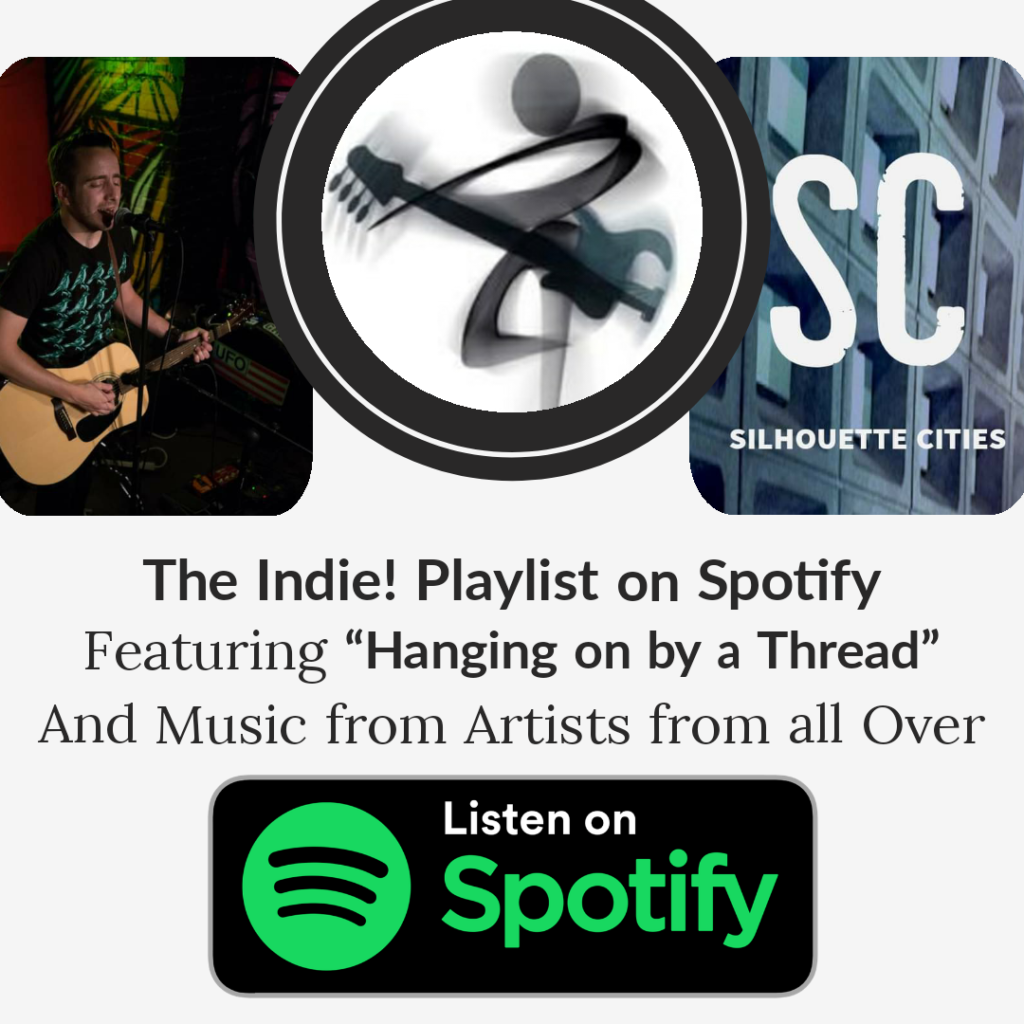 The Indie Playlist on Spotify featuring Hanging on by a Thread