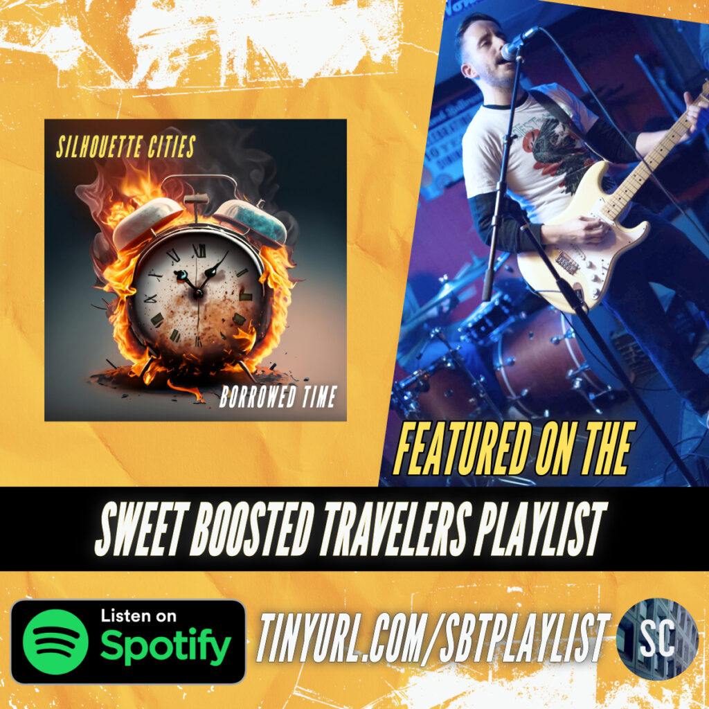 Silhouette Cities 'Borrowed Time' Featured on the Sweet Boosted Travelers Playlist