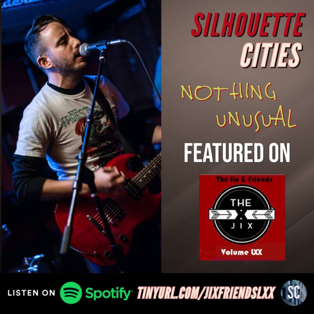 Silhouette Cities 'Nothing Unusual' Featured On The Jix Friends LXX Spotify Playlist