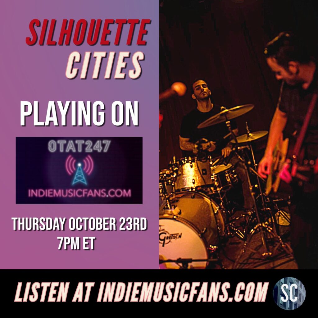 Silhouette Cities playing on OTAT247 Thursday October 23rd at 7pm ET