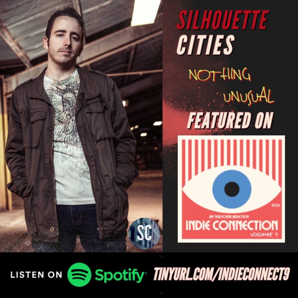 Silhouette Cities 'Nothing Unusual' featured on Indie Connection volume 9 Spotify playlist