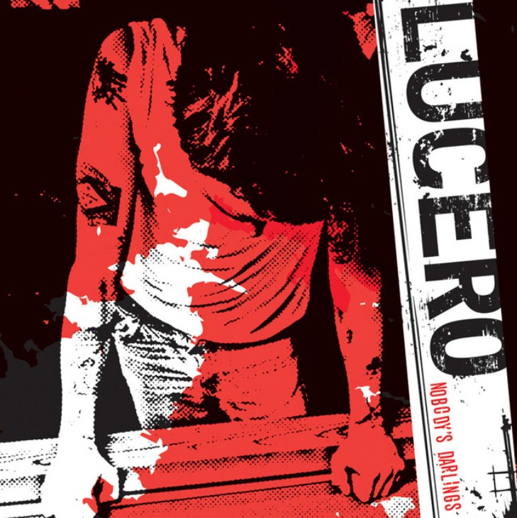 Lucero Nobody's Darlings album cover