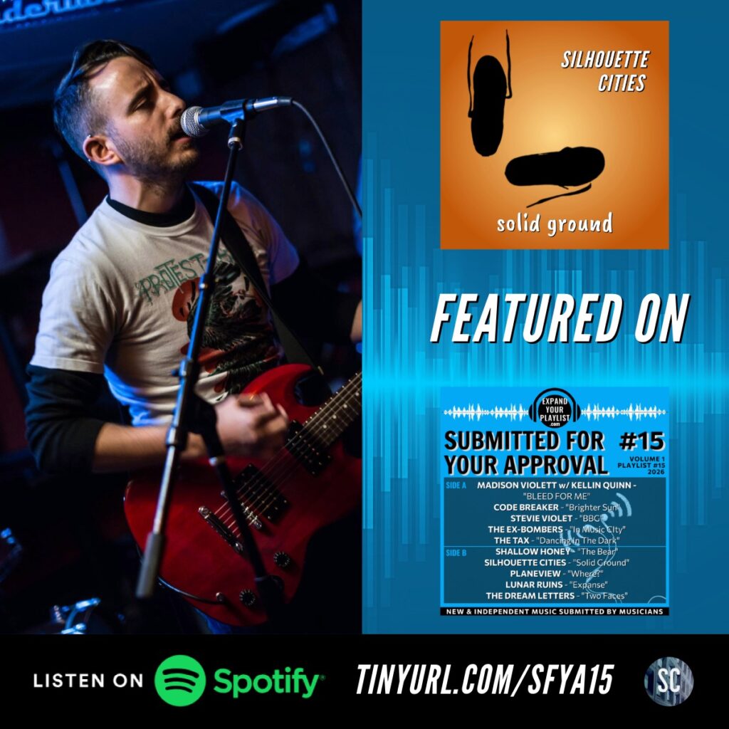Silhouette Cities 'Solid Ground' featured on Submitted For Your Approval #15 Spotify Playlist